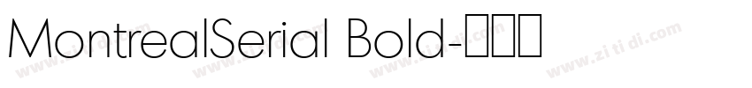 MontrealSerial Bold字体转换